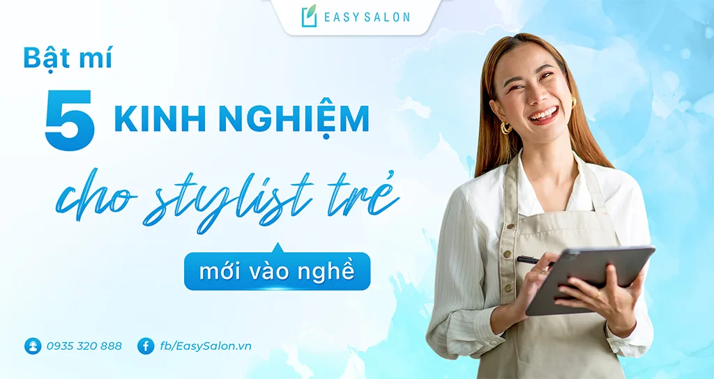 Bật mí 5 kinh nghiệm cho stylist trẻ, mới vào nghề