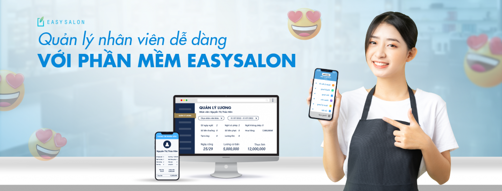 Quản lý nhân viên và quy trình làm việc bằng Phần mềm quản lý EasySalon 